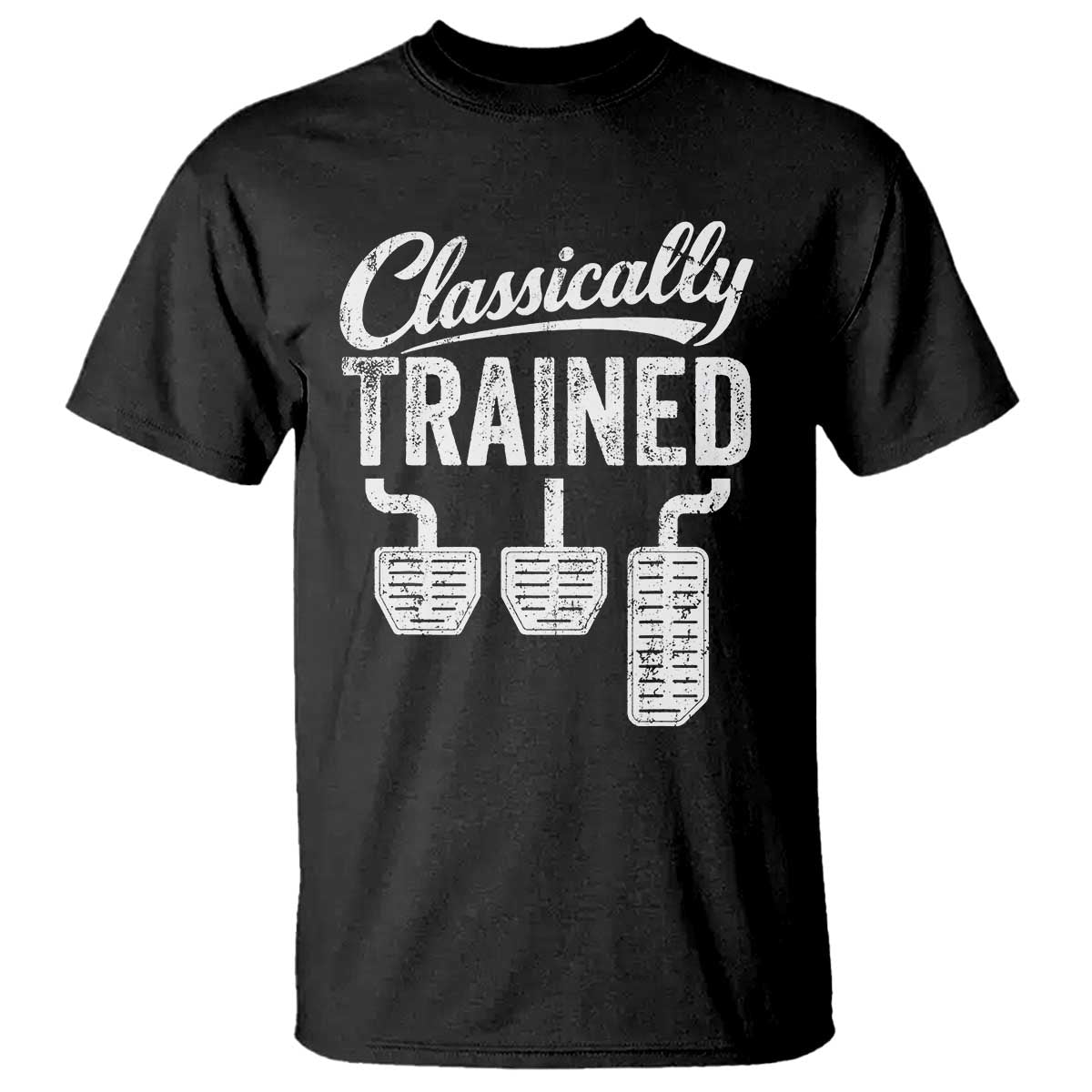 Classically Trained Manual Car T Shirt Pedals Driving Humor TS11 Black Print Your Wear