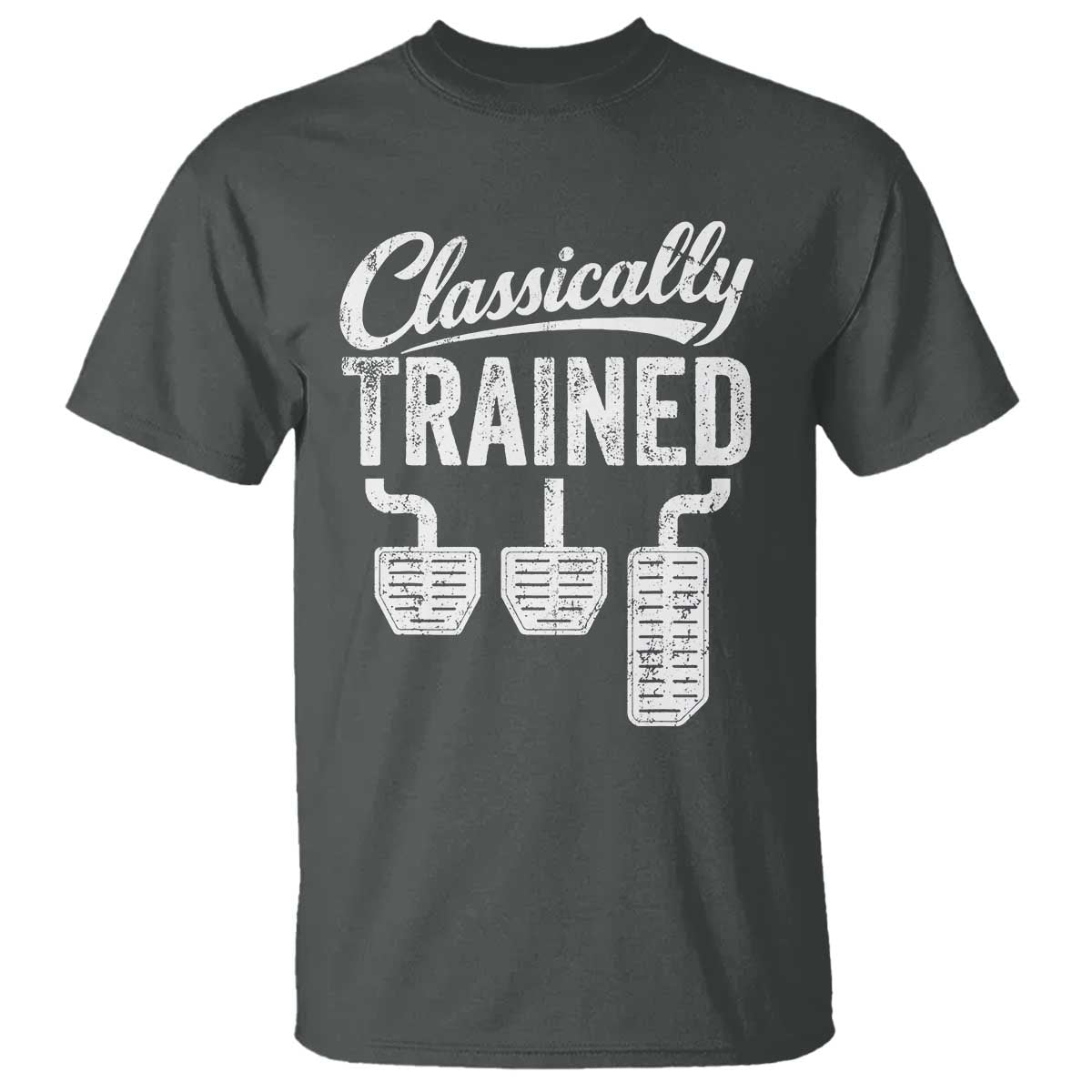 Classically Trained Manual Car T Shirt Pedals Driving Humor TS11 Dark Heather Print Your Wear