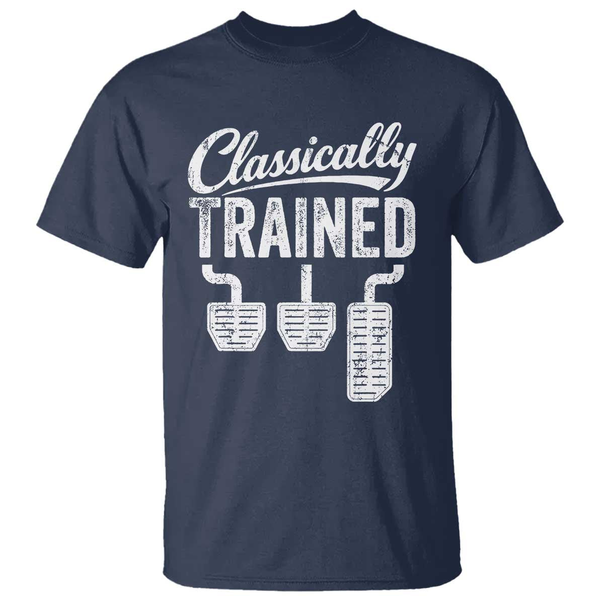 Classically Trained Manual Car T Shirt Pedals Driving Humor TS11 Navy Print Your Wear