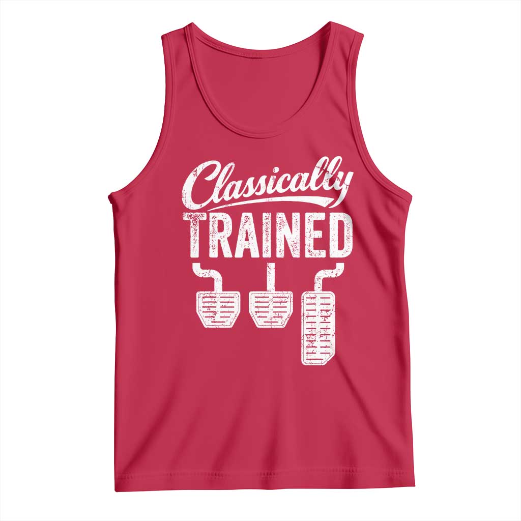 Classically Trained Manual Car Tank Top Pedals Driving Humor TS11 Red Print Your Wear