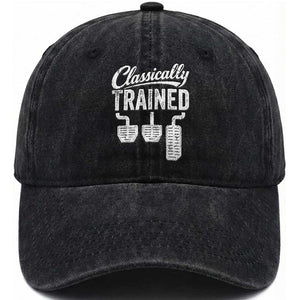 Classically Trained Manual Car Washed Cotton Baseball Cap Pedals Driving Humor TS11 Print Your Wear