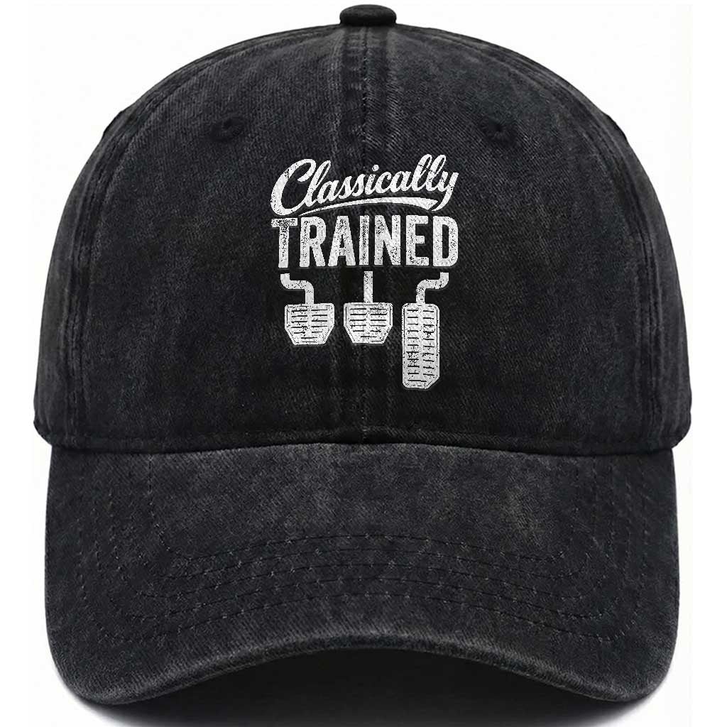 Classically Trained Manual Car Washed Cotton Baseball Cap Pedals Driving Humor TS11 Print Your Wear