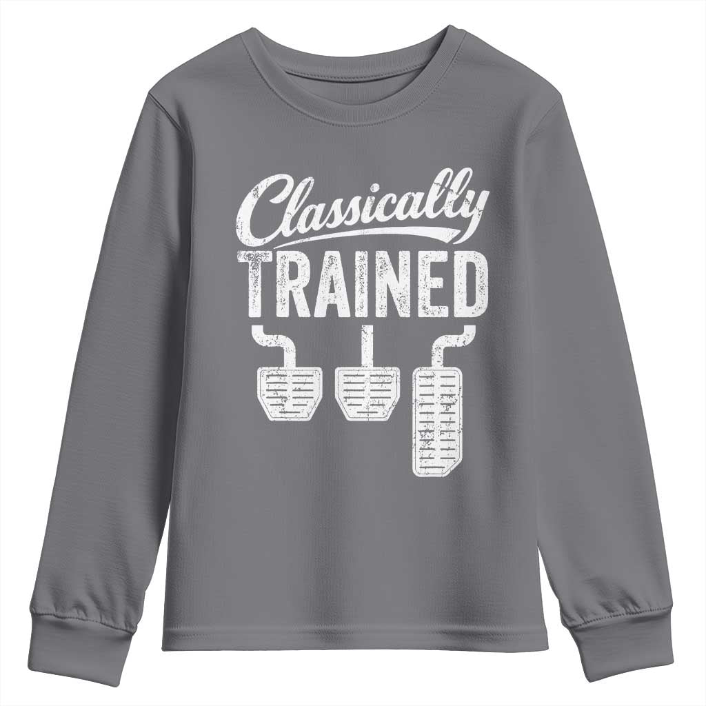 Classically Trained Manual Car Youth Sweatshirt Pedals Driving Humor TS11 Charcoal Print Your Wear
