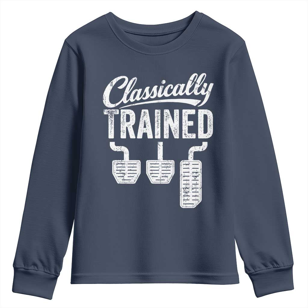 Classically Trained Manual Car Youth Sweatshirt Pedals Driving Humor TS11 Navy Print Your Wear