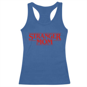 Stranger Mom Racerback Tank Top Funny Mothers Day Movie Gift TS11 Royal Blue Print Your Wear