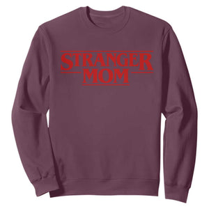Stranger Mom Sweatshirt Funny Mothers Day Movie Gift TS11 Maroon Print Your Wear