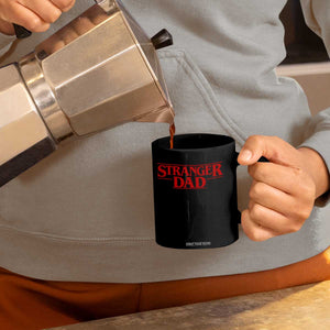 Stranger Dad Coffee Mug Funny Fathers Day Movie Gift TS11 Print Your Wear