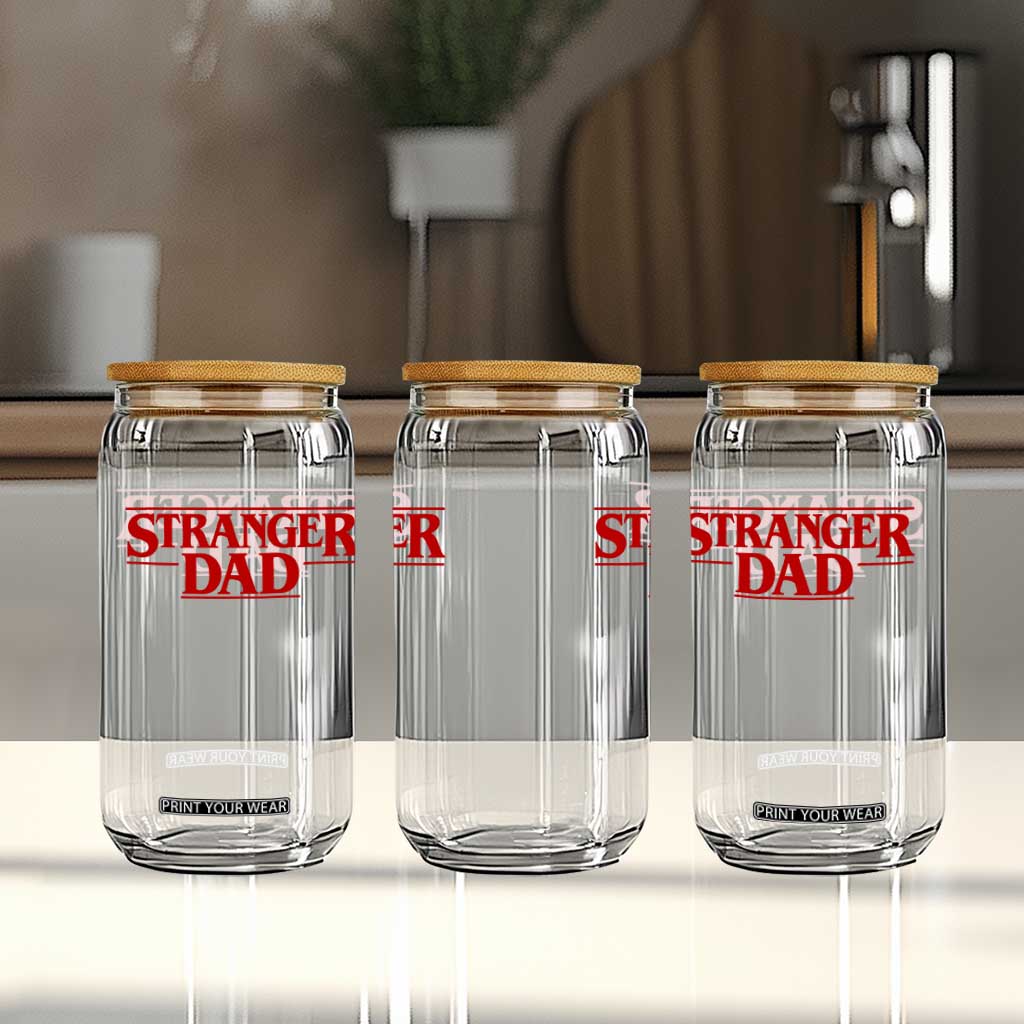 Stranger Dad Glass Can Funny Fathers Day Movie Gift TS11 Print Your Wear