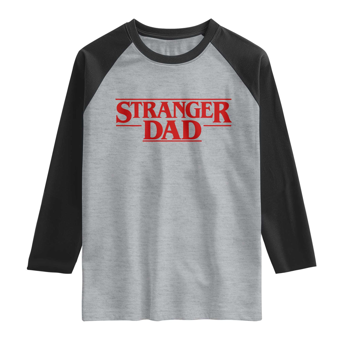 Stranger Dad Raglan Shirt Funny Fathers Day Movie Gift TS11 Heather Gray Black Print Your Wear