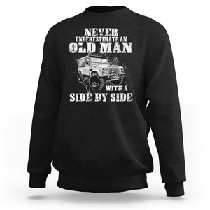 Classic Car Sweatshirt Never Underestimate An Old Man With A Side By Side Vintage Car TS11 Black Print Your Wear