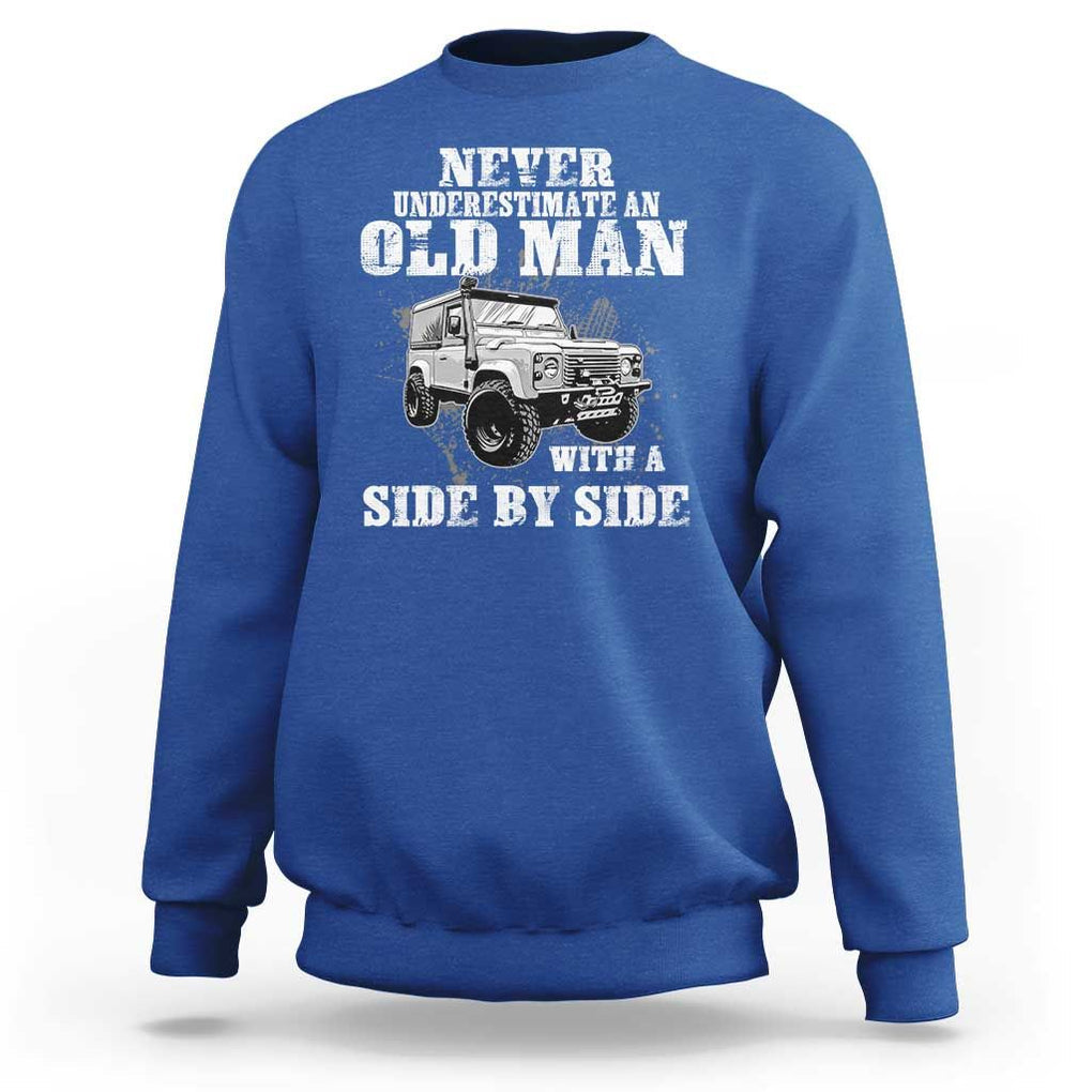 Classic Car Sweatshirt Never Underestimate An Old Man With A Side By Side Vintage Car TS11 Royal Blue Print Your Wear