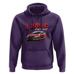 Funny 16th Birthday Hoodie I'm 16 Let's Roll Car Driver 16 Years Old TS11 Purple Print Your Wear