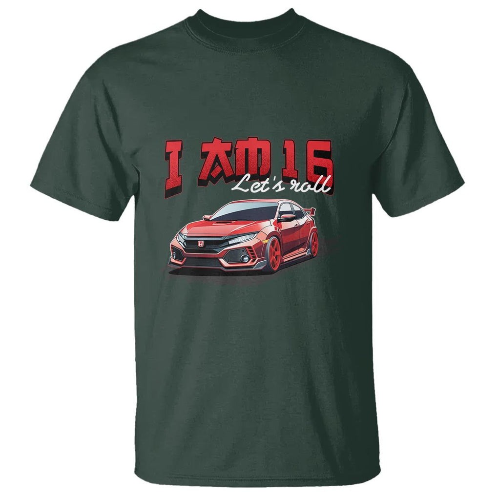 Funny 16th Birthday T Shirt I'm 16 Let's Roll Car Driver 16 Years Old TS11 Dark Forest Green Print Your Wear