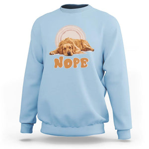 Lazy Golden Retriever Sweatshirt Nope Funny Dog Lover TS11 Light Blue Print Your Wear