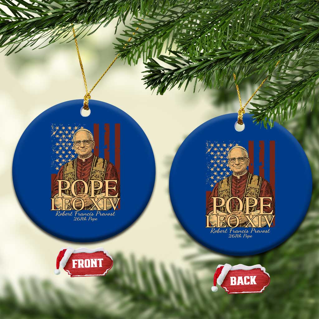 Cardinal Pope Leo XIV Ceramic Ornament 267th Robert Francis Prevost American Flag TS11 1pc Blue Print Your Wear