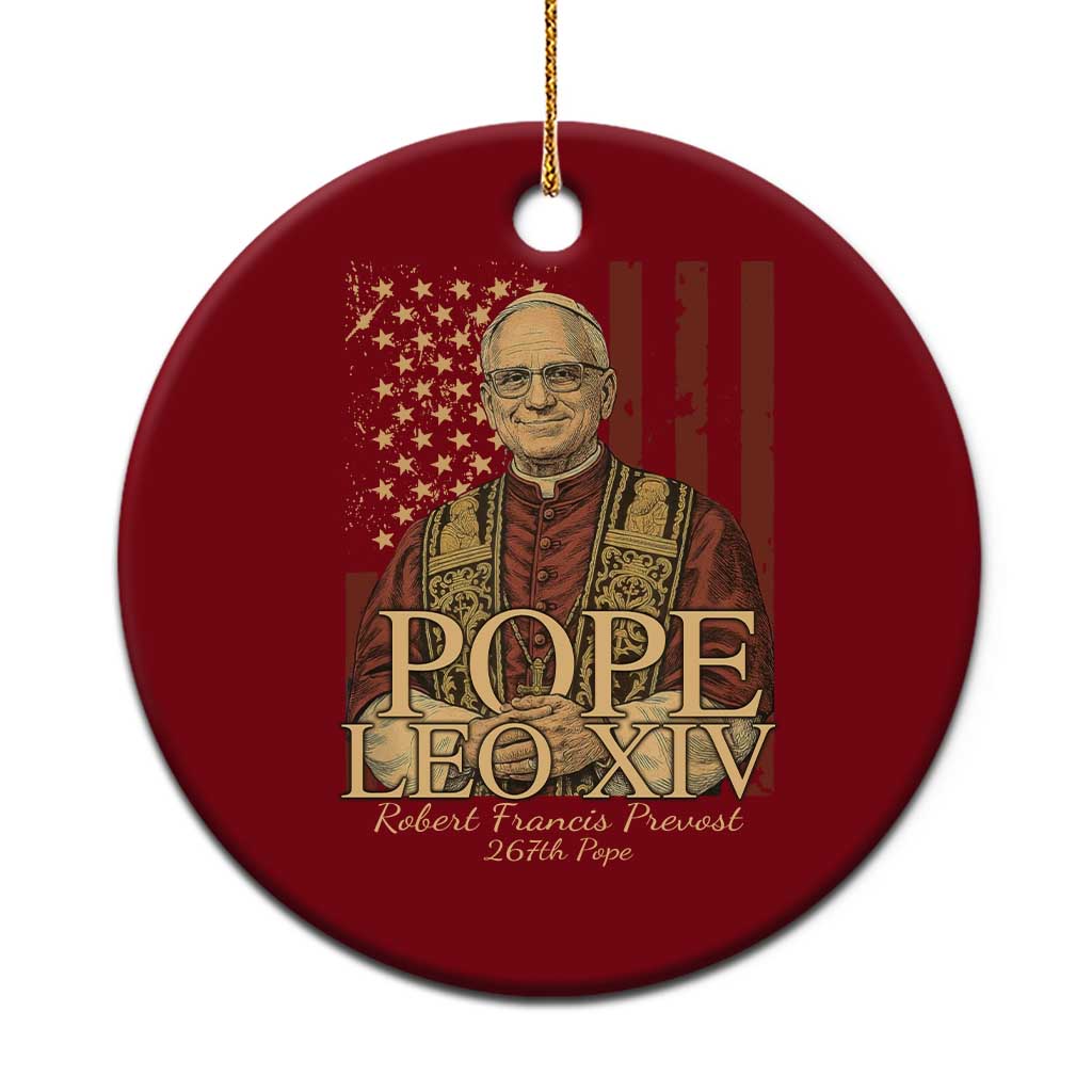 Cardinal Pope Leo XIV Ceramic Ornament 267th Robert Francis Prevost American Flag TS11 1pc Red Print Your Wear