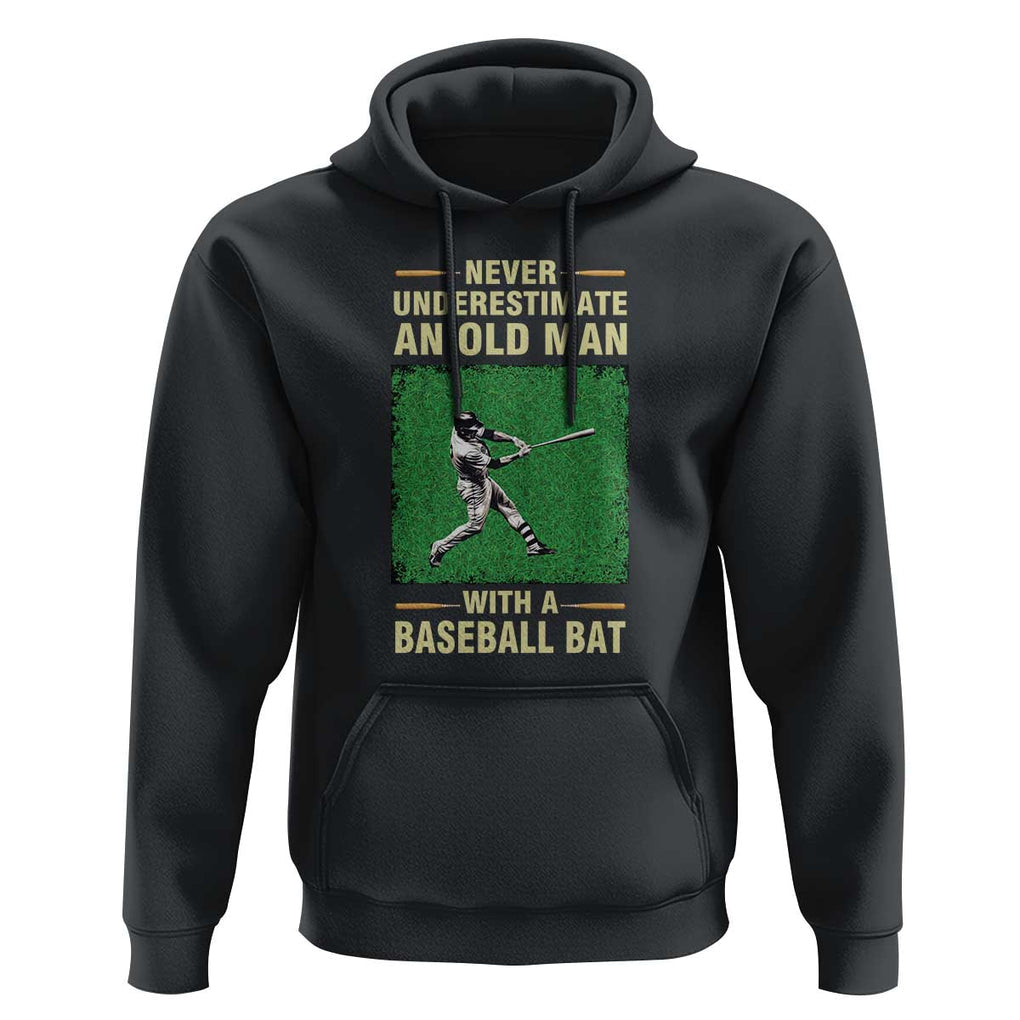 Funny Baseball Hoodie Never Underestimate An Old Man With A Baseball Bat TS11 Black Print Your Wear