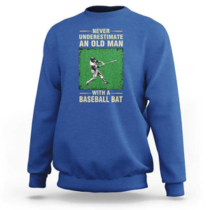 Funny Baseball Sweatshirt Never Underestimate An Old Man With A Baseball Bat TS11 Royal Blue Print Your Wear