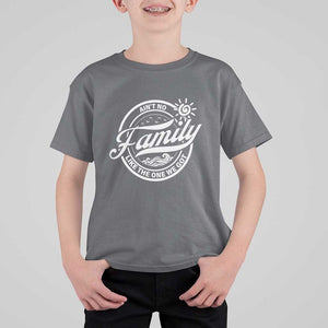 Family Reunion Matching T Shirt For Kid Ain't No Family Like The One We Got Sun Ocean Wave TS11 Charcoal Print Your Wear