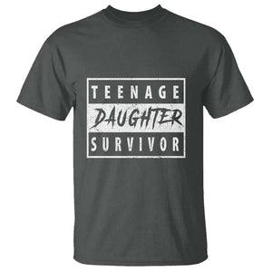 Teenage Daughter Survivor T Shirt Vintage Funny Popular Parenting Quote TS11 Dark Heather Print Your Wear