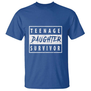 Teenage Daughter Survivor T Shirt Vintage Funny Popular Parenting Quote TS11 Royal Blue Print Your Wear