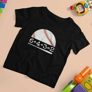 Funny Baseball T Shirt For Kid 6+4+3=2 Double Play Baseball Player TS11 Black Print Your Wear