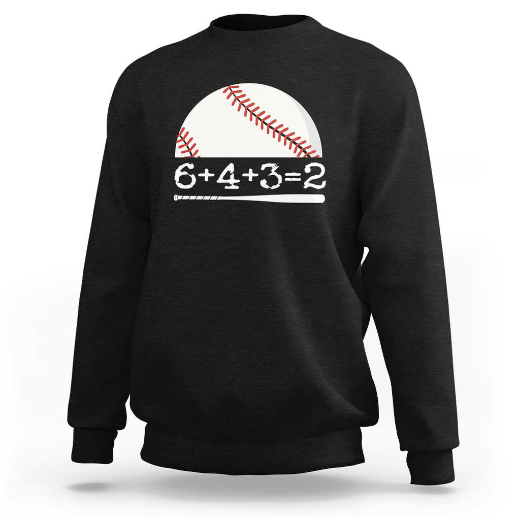 Funny Baseball Sweatshirt 6+4+3=2 Double Play Baseball Player TS11 Black Print Your Wear