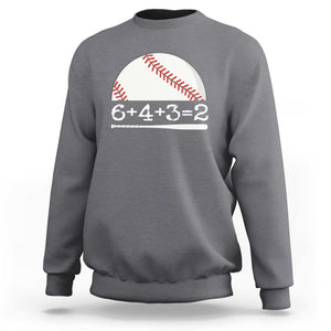 Funny Baseball Sweatshirt 6+4+3=2 Double Play Baseball Player TS11 Charcoal Print Your Wear