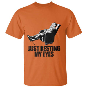 Funny Dad T Shirt Just Resting My Eyes Father's Day TS11 Orange Print Your Wear