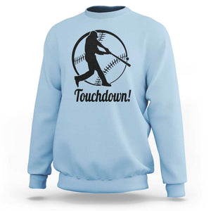 Funny Baseball Sweatshirt Touchdown Sports Fan Softball Player TS11 Light Blue Print Your Wear