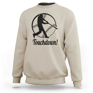 Funny Baseball Sweatshirt Touchdown Sports Fan Softball Player TS11 Sand Print Your Wear