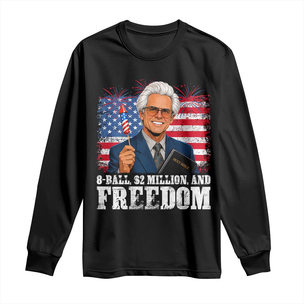 8 Ball 2 Million Dollars And Freedom Long Sleeve Shirt Billy Meme Baby 4th of July TS11 Black Print Your Wear