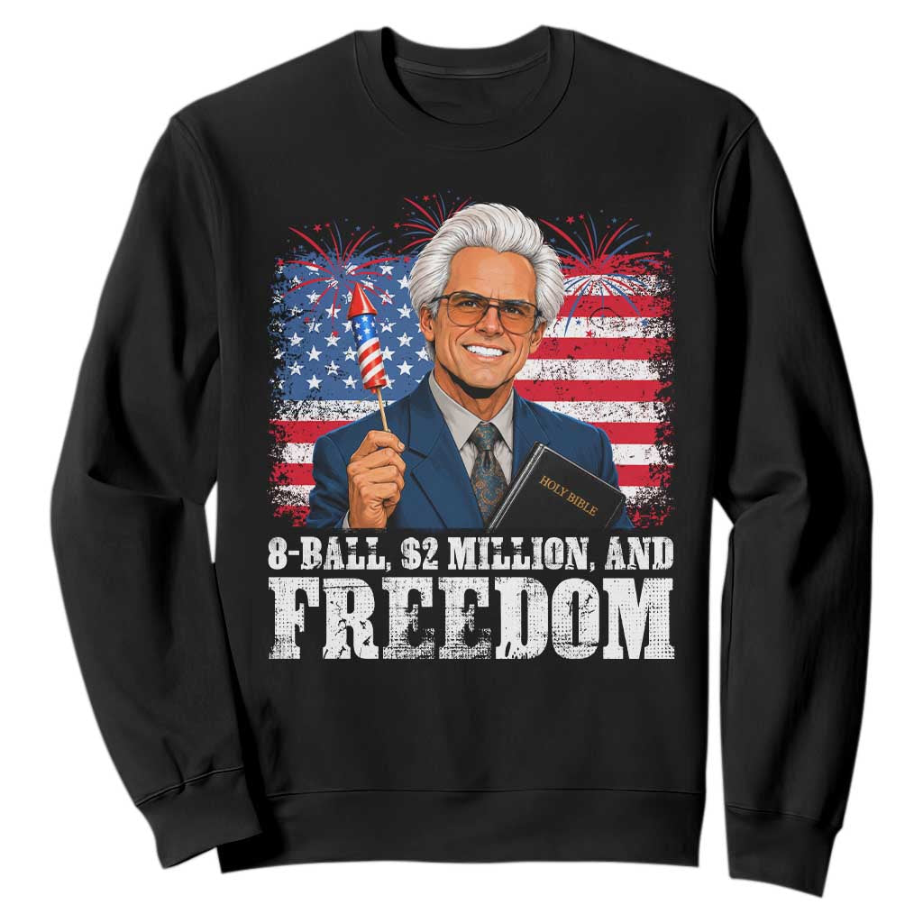 8 Ball 2 Million Dollars And Freedom Sweatshirt Billy Meme Baby 4th of July TS11 Black Print Your Wear