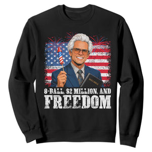 8 Ball 2 Million Dollars And Freedom Sweatshirt Billy Meme Baby 4th of July TS11 Black Print Your Wear