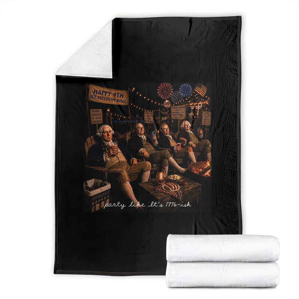 Party Like It Is 1776 Founding Father Throw Blanket Funny 4th of July Meme TS11 Black Print Your Wear