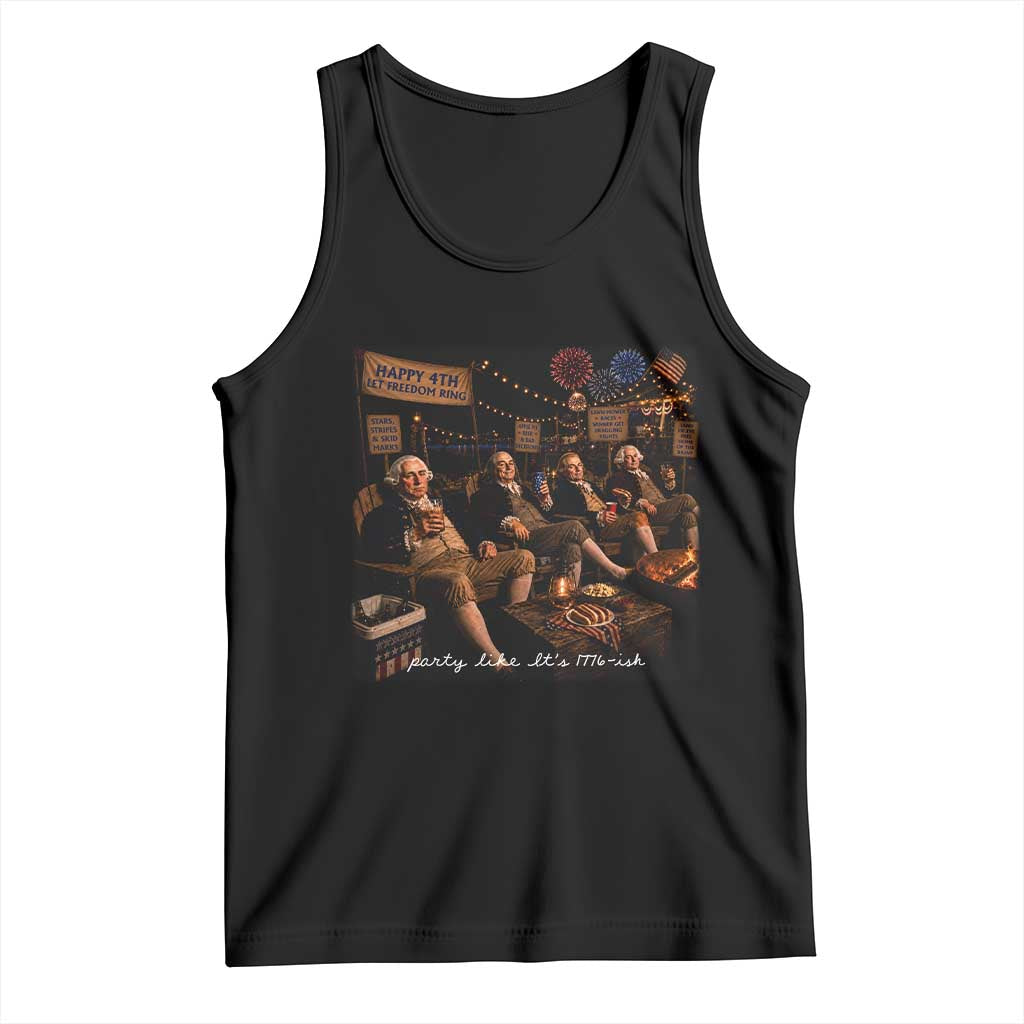 Party Like It Is 1776 Founding Father Tank Top Funny 4th of July Meme TS11 Black Print Your Wear