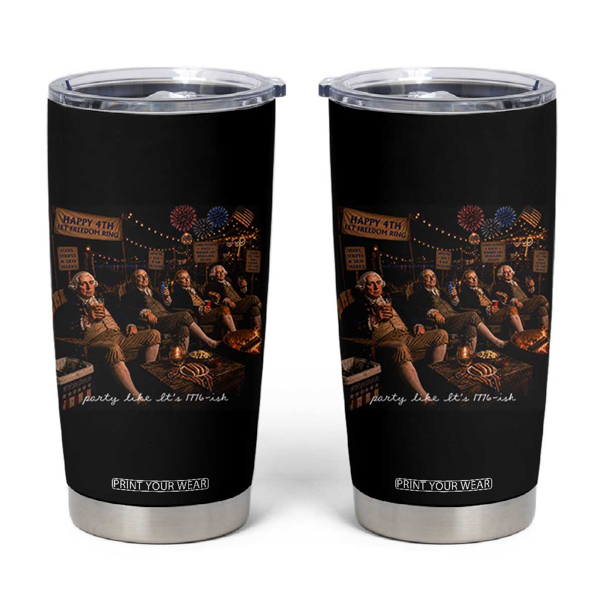 Party Like It Is 1776 Founding Father Tumbler Cup Funny 4th of July Meme TS11 Black Print Your Wear