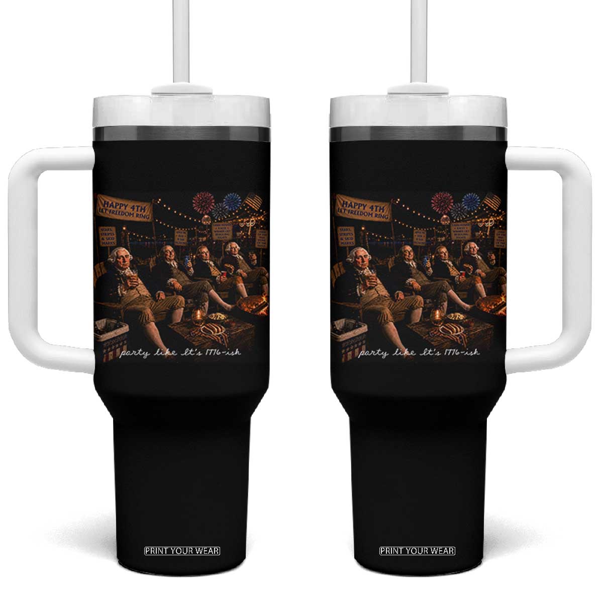 Party Like It Is 1776 Founding Father Tumbler With Handle Funny 4th of July Meme TS11 One Size: 40 oz Black Print Your Wear