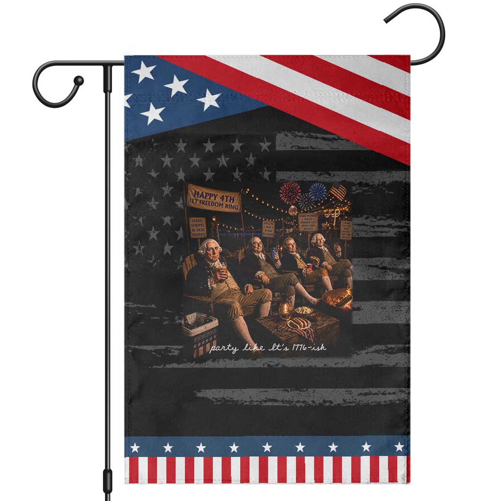 Party Like It Is 1776 Founding Father Patriotic Garden Flag Funny 4th of July Meme TS11 Distressed Black Blue Print Your Wear