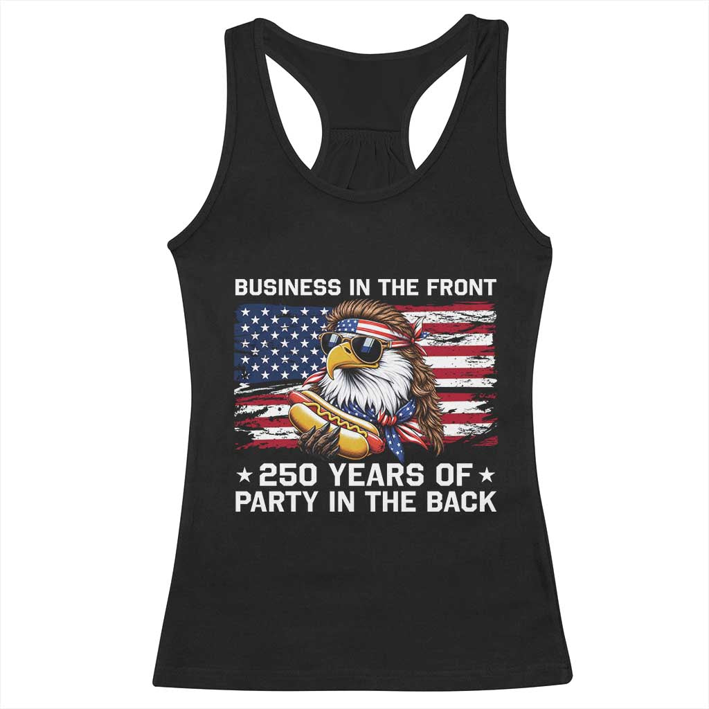 Business In The Front Party In The Back 250th Anniversary USA Racerback Tank Top Patriotic Eagle Mullet TS11 Black Print Your Wear