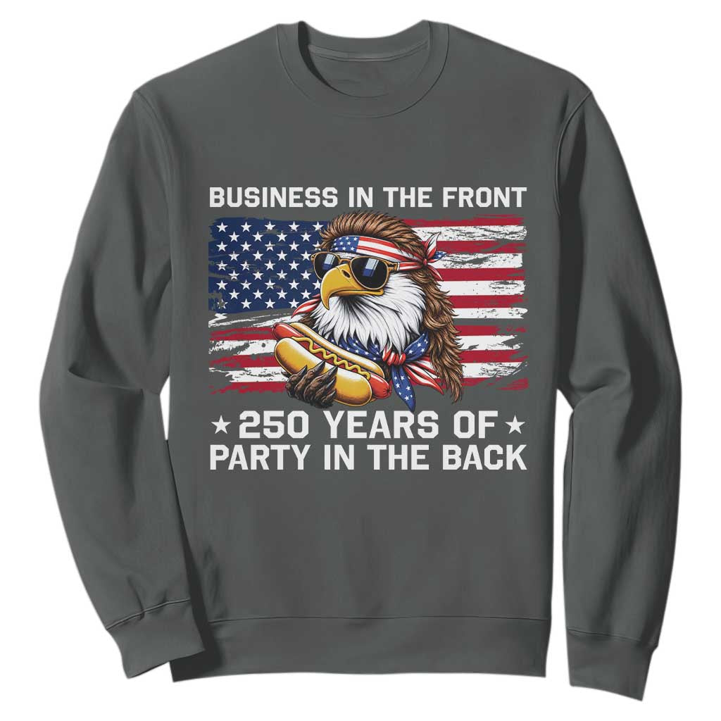 Business In The Front Party In The Back 250th Anniversary USA Sweatshirt Patriotic Eagle Mullet TS11 Dark Heather Print Your Wear
