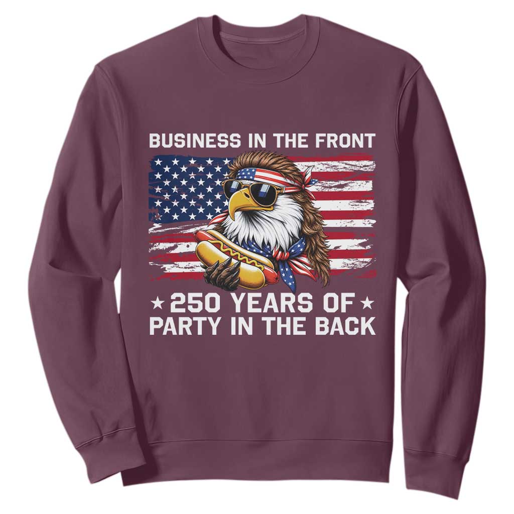 Business In The Front Party In The Back 250th Anniversary USA Sweatshirt Patriotic Eagle Mullet TS11 Maroon Print Your Wear