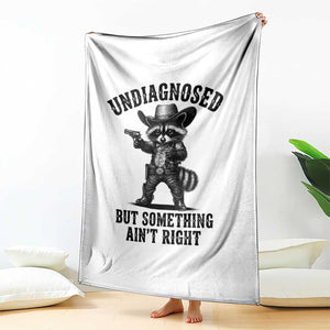 Undiagnosed But Something Ain't Right Throw Blanket Funny Raccoon Cowboy TS11 Print Your Wear