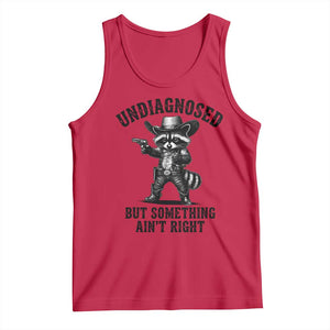 Undiagnosed But Something Ain't Right Tank Top Funny Raccoon Cowboy TS11 Red Print Your Wear