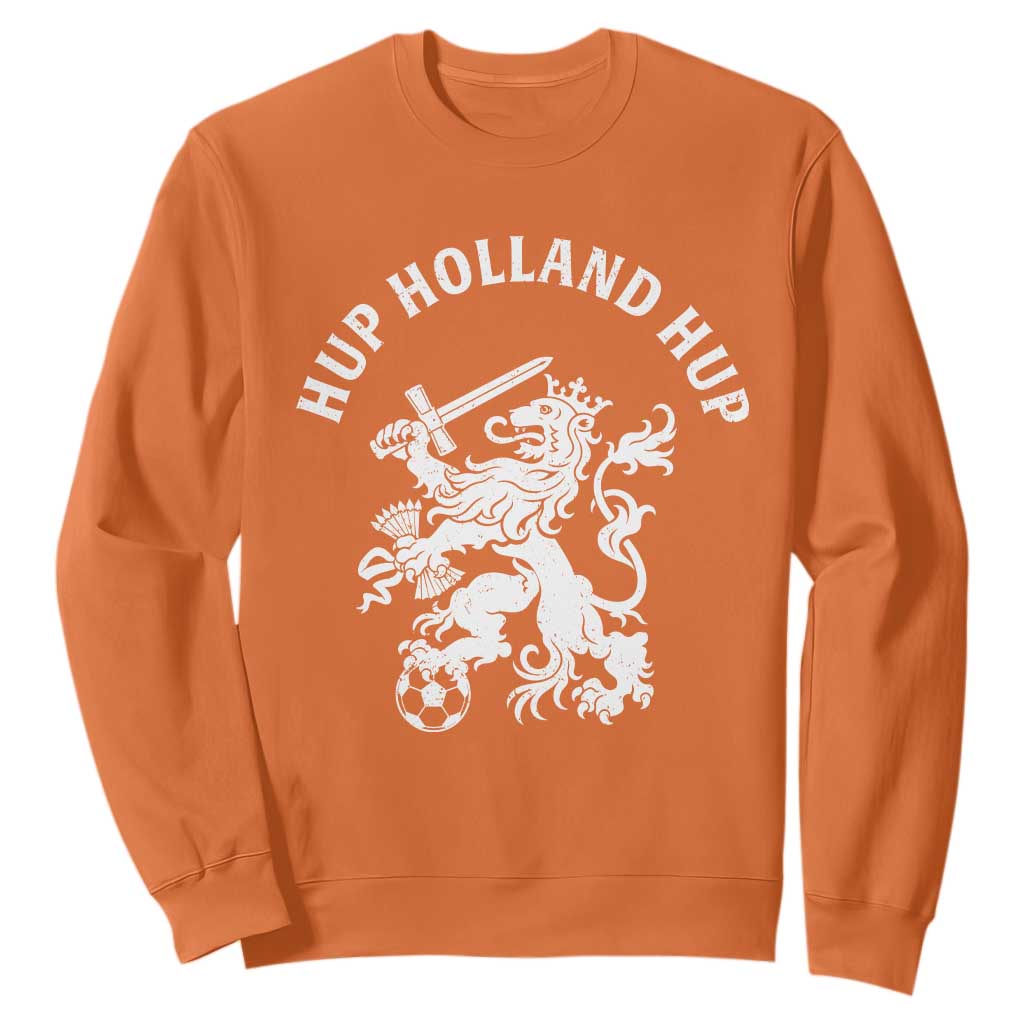 Netherlands Hup Holland Hup Dutch Lion Nederlands Fan Sweatshirt TS11 Orange Print Your Wear