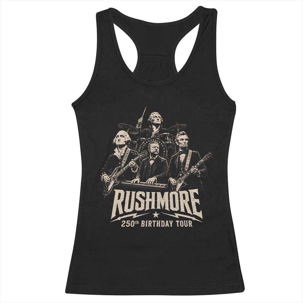 Rushmore 250th Birthday Tour Racerback Tank Top Funny Presidents Rockstar Music TS11 Black Print Your Wear