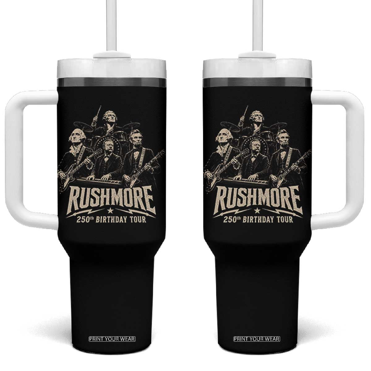 Rushmore 250th Birthday Tour Tumbler With Handle Funny Presidents Rockstar Music TS11 One Size: 40 oz Black Print Your Wear
