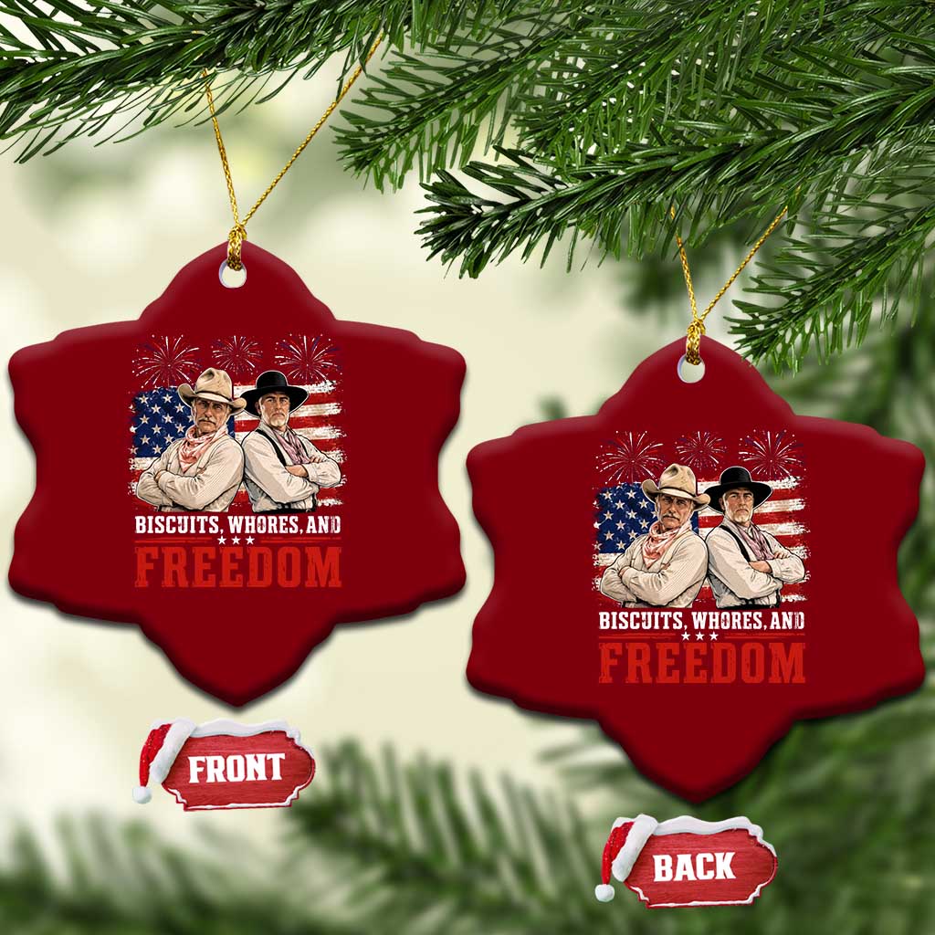 Biscuits Whores And Freedom Funny Western Cowboy 4th of July Ceramic Ornament TS11 Print Your Wear