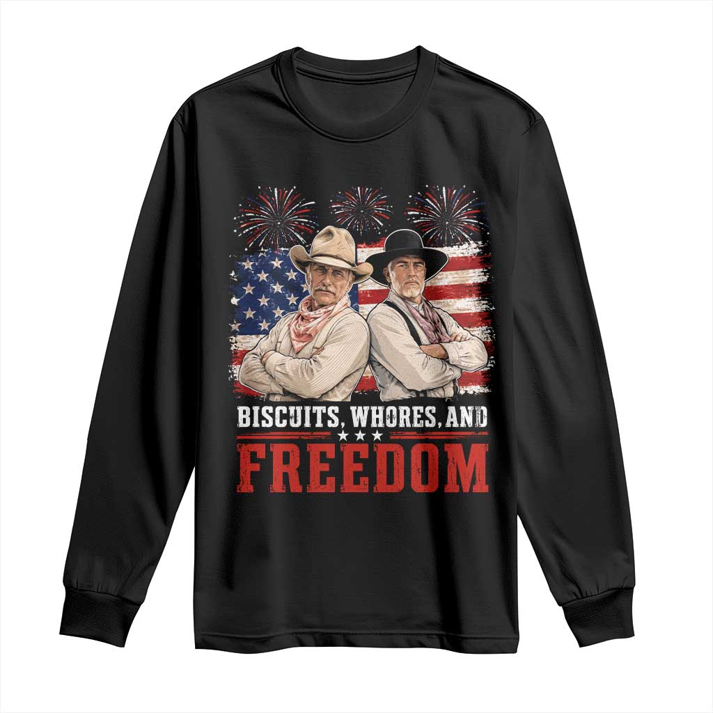 Biscuits Whores And Freedom Funny Western Cowboy 4th of July Long Sleeve Shirt TS11 Black Print Your Wear