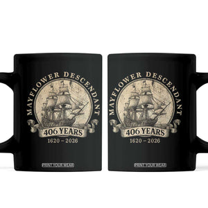 Mayflower Descendant Coffee Mug 406 Years Pilgrim Fathers Thanksgiving History TS11 Black Print Your Wear